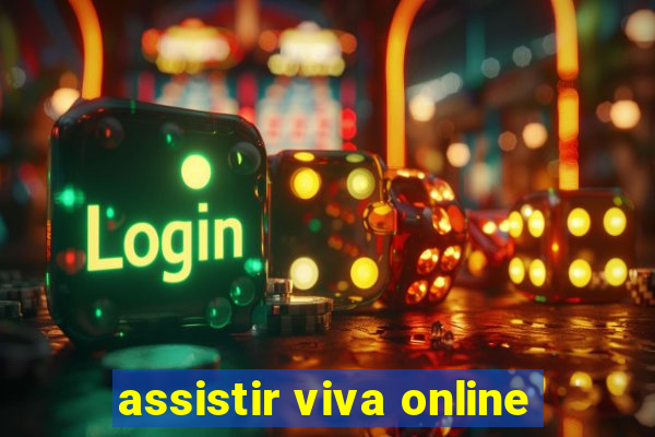 assistir viva online